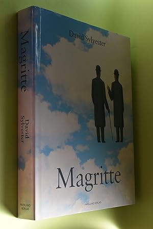 Bild des Verkufers fr Magritte. David Sylvester. Mit einer Einf. von Michel Draguet. In Zusammenarbeit mit der Menil Foundation. [bers. aus dem Engl. von Maria Paukert .] zum Verkauf von Antiquariat Biebusch