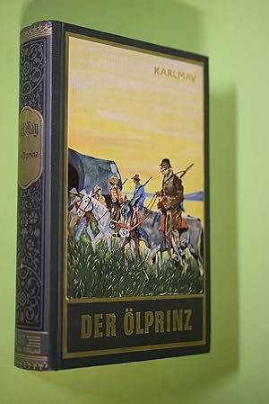 Karl May`s gesammelte Werke Band 37, Der Ölprinz : Erzählung aus dem wilden Westen