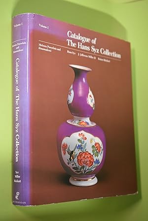 Imagen del vendedor de Catalogue of The Hans Syz Collection Volume I: Meissen Porcelain and Hausmalerei a la venta por Antiquariat Biebusch