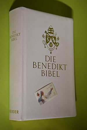 Die Benedikt-Bibel : zum Festtag des heiligen Benedikt ; [die Heilige Schrift des Alten und Neuen...