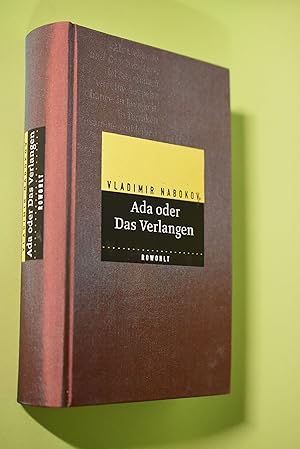 Ada oder das Verlangen : aus den Annalen einer Familie. Vladimir Nabokov. [Dt. von Uwe Friesel un...