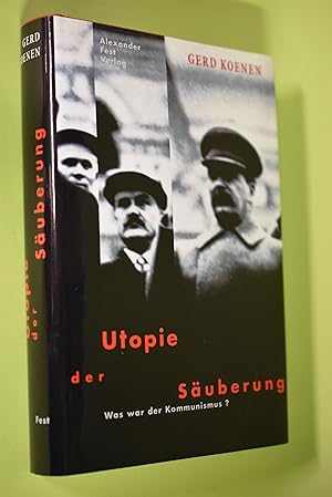 Bild des Verkufers fr Utopie der Suberung : was war der Kommunismus?. zum Verkauf von Antiquariat Biebusch