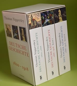 Deutsche Geschichte 1800-1918: 1800-1866. Bürgerwelt und starker Staat. 1866-1918. Bd. 1: Arbeits...