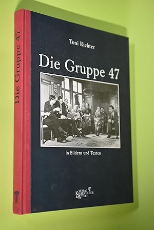 Bild des Verkufers fr Die Gruppe 47 : in Bildern und Texten. Toni Richter zum Verkauf von Antiquariat Biebusch