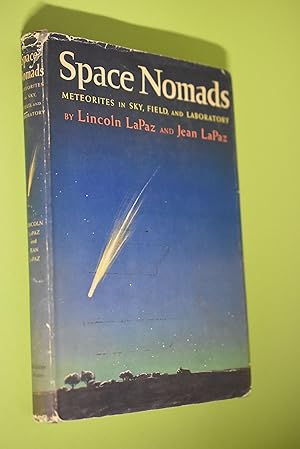 Bild des Verkufers fr Space Nomads. Meteorites in Sky, Field, and Laboratory zum Verkauf von Antiquariat Biebusch
