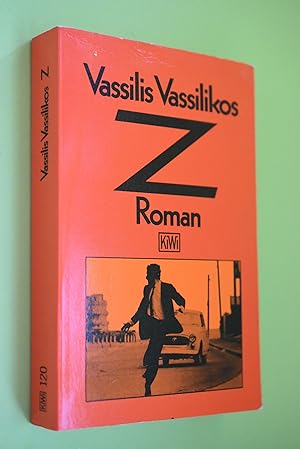 Z : Roman. Vassilis Vassilikos. Dt. von Vagelis Tsakiridis / KiWi ; 120