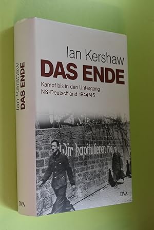 Bild des Verkufers fr Das Ende : Kampf bis in den Untergang ; NS-Deutschland 1944. 45 / Ian Kershaw. Aus dem Engl. von Klaus Binder . / Teil von: Anne-Frank-Shoah-Bibliothek zum Verkauf von Antiquariat Biebusch