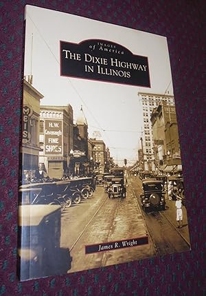 The Dixie Highway in Illinois (Images of America)