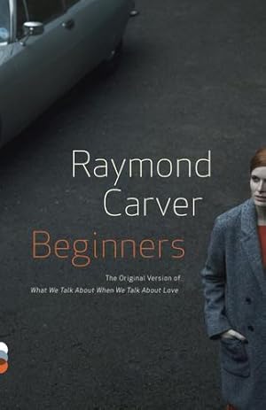 Seller image for Beginners (Vintage Contemporaries) by Carver, Raymond [Paperback ] for sale by booksXpress