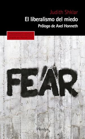 Seller image for El liberalismo del miedo/ The Liberalism of Fear -Language: spanish for sale by GreatBookPrices