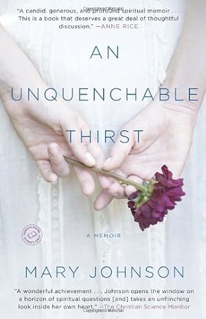 Imagen del vendedor de An Unquenchable Thirst: A Memoir by Johnson, Mary [Paperback ] a la venta por booksXpress