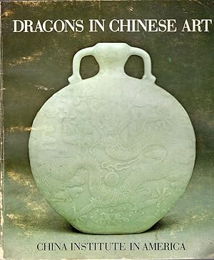 Dragons in Chinese art;: [an exhibition] March 23 through May 28, 1972