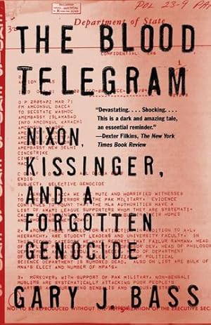 Seller image for The Blood Telegram: Nixon, Kissinger, and a Forgotten Genocide by Bass, Gary J. [Paperback ] for sale by booksXpress