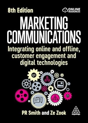 Seller image for Marketing Communications : Integrating Online and Offline, Customer Engagement and Digital Technologies for sale by GreatBookPrices