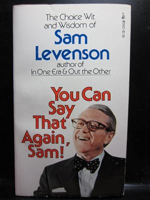 Seller image for YOU CAN SAY THAT AGAIN, SAM! for sale by The Book Abyss