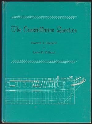 Bild des Verkufers fr THE CONSTELLATION QUESTION Part 1: the Story of the Constellation Part 2: Comments on "The Story of the Constellation" Part 3: an Outline of the Present Restoration zum Verkauf von Easton's Books, Inc.