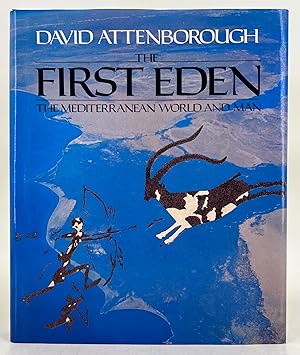 The First Eden. The Mediterranean world and man