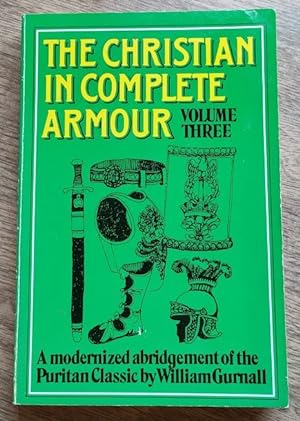Bild des Verkufers fr The Christian in Complete Armour: A Modernized Abridgement: Volume 3 (only, of 3) zum Verkauf von Peter & Rachel Reynolds