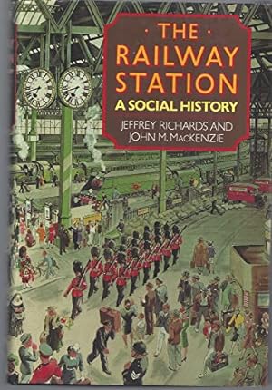 Seller image for The Railway Station: A Social History for sale by WeBuyBooks
