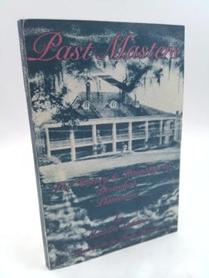 Imagen del vendedor de Past Masters: The History and Hauntings of Destrehan Plantation a la venta por ThriftBooksVintage