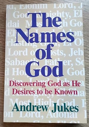 Seller image for The Names of God: Discovering God as he Desires to be Known for sale by Peter & Rachel Reynolds