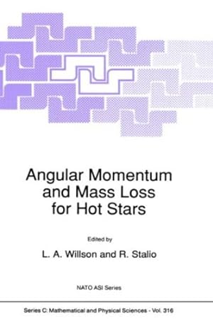 Seller image for Angular Momentum and Mass Loss for Hot Stars (Nato Science Series C:) [Hardcover ] for sale by booksXpress