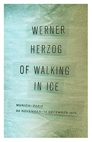 Imagen del vendedor de Of Walking in Ice: Munich-Paris, 23 November14 December 1974 by Herzog, Werner [Paperback ] a la venta por booksXpress