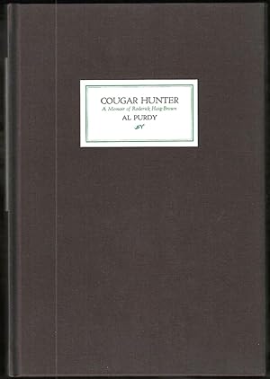 Cougar Hunter: a Memoir of Roderick Haig-Brown (Signed Limited Edition)