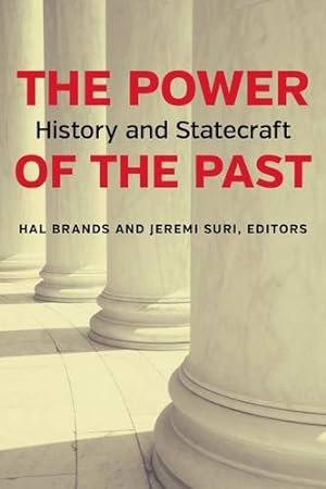 Seller image for The Power of the Past: History and Statecraft [Paperback ] for sale by booksXpress