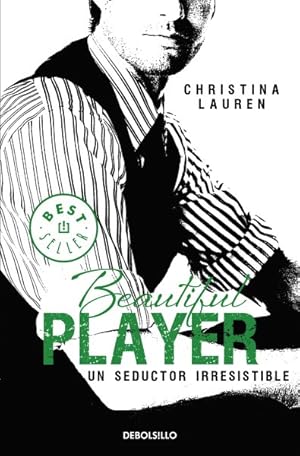 Imagen del vendedor de Beautiful player : Un Seductor Irresistible / an Irresistible Seducer -Language: Spanish a la venta por GreatBookPrices