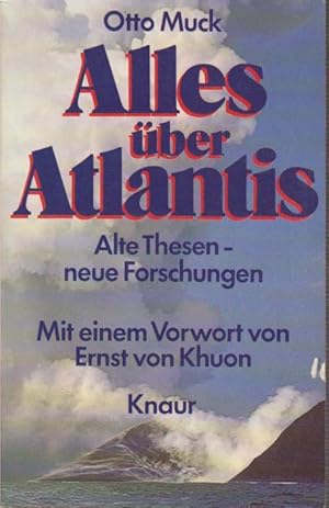 Seller image for Alles ber Atlantis : alte Thesen, neue Forschungen. Otto H. Muck. Mit e. Vorw. von Ernst von Khuon for sale by Bcher bei den 7 Bergen