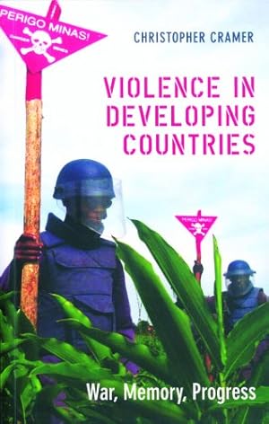 Immagine del venditore per Violence in Developing Countries: War, Memory, Progress by Cramer, Christopher [Paperback ] venduto da booksXpress