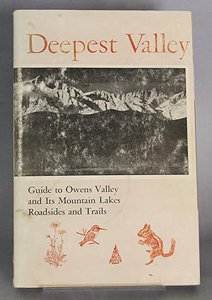 Image du vendeur pour Deepest Valley Guide to Owens Valley and its Mountain Lakes, Roadsides and Trails mis en vente par Courtney McElvogue Crafts& Vintage Finds