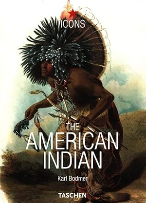 Bild des Verkufers fr The American Indian = Die Indianer Amerikas.= Les Indiens D'Amrique [Ed. coordination Petra Lamers-Schtze. Engl. transl. Malcolm Green. Trad. fran. Catherine Henry ; Frances Wharton] / Icons zum Verkauf von Versandantiquariat Nussbaum