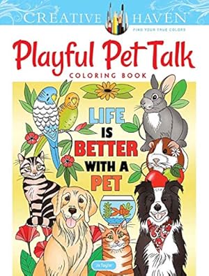 Seller image for Creative Haven Playful Pet Talk Coloring Book (Creative Haven Coloring Books) by Taylor, Jo [Paperback ] for sale by booksXpress