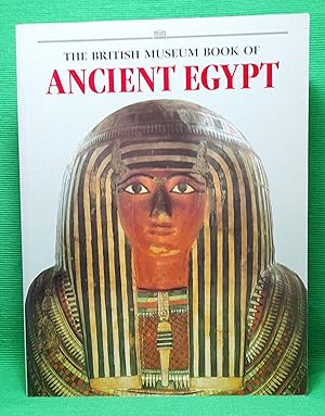 The British Museum Book of Ancient Egypt