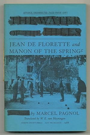 Seller image for The Water of the Hills. Jean de Florette & Manon of the Springs: Two Novels for sale by Between the Covers-Rare Books, Inc. ABAA