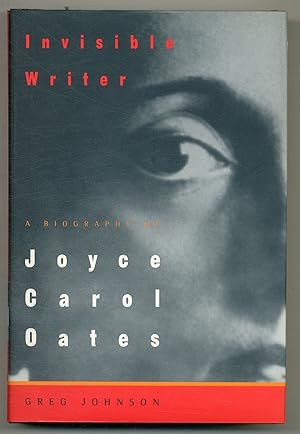 Bild des Verkufers fr Invisible Writer: A Biography of Joyce Carol Oates zum Verkauf von Between the Covers-Rare Books, Inc. ABAA