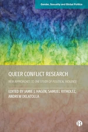 Seller image for Queer Conflict Research : New Approaches to the Study of Political Violence for sale by GreatBookPricesUK
