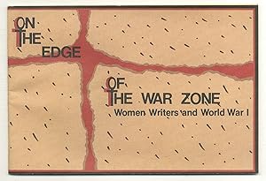 Image du vendeur pour On The Edge of The War Zone: Women Writers and World War I. mis en vente par Between the Covers-Rare Books, Inc. ABAA