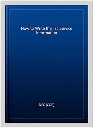 Seller image for How to Write the Tsc Service Information for sale by GreatBookPrices