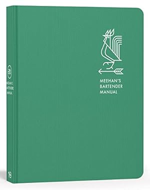 Seller image for Meehan's Bartender Manual by Meehan, Jim [Hardcover ] for sale by booksXpress