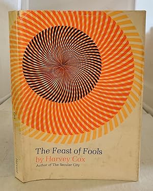 Seller image for The Feast of Fools A Theological Essay on Festivity and Fantasy for sale by S. Howlett-West Books (Member ABAA)