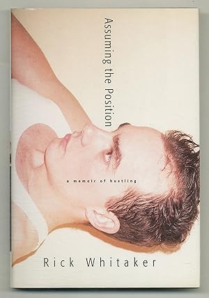 Seller image for Assuming the Position: A Memoir of Hustling for sale by Between the Covers-Rare Books, Inc. ABAA