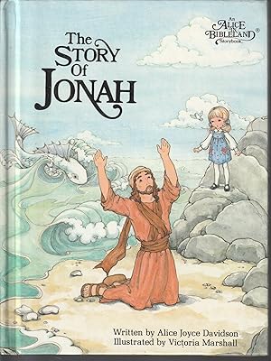 The Story of Jonah (An Alice in Bibleland Storybook)