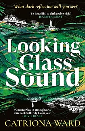 Seller image for Looking Glass Sound: from the bestselling and award winning author of The Last House on Needless Street for sale by WeBuyBooks