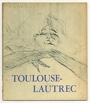 Bild des Verkufers fr [Exhibition catalog]: Toulouse-Lautrec: Paintings, Drawings, Posters and Lithographs zum Verkauf von Between the Covers-Rare Books, Inc. ABAA