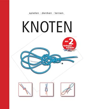 Knoten (Spielen - Denken - Lernen)