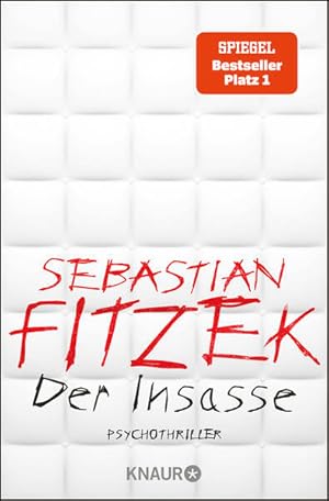 Bild des Verkufers fr Der Insasse: Psychothriller | Sebastian Fitzeks Psychiatrie-Blockbuster, rasant-spannend, komplex und berhrend | SPIEGEL Bestseller Platz 1 zum Verkauf von buchlando-buchankauf