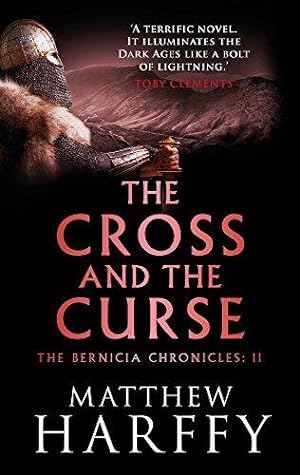 Seller image for The Cross and the Curse: 2 (The Bernicia Chronicles) for sale by WeBuyBooks